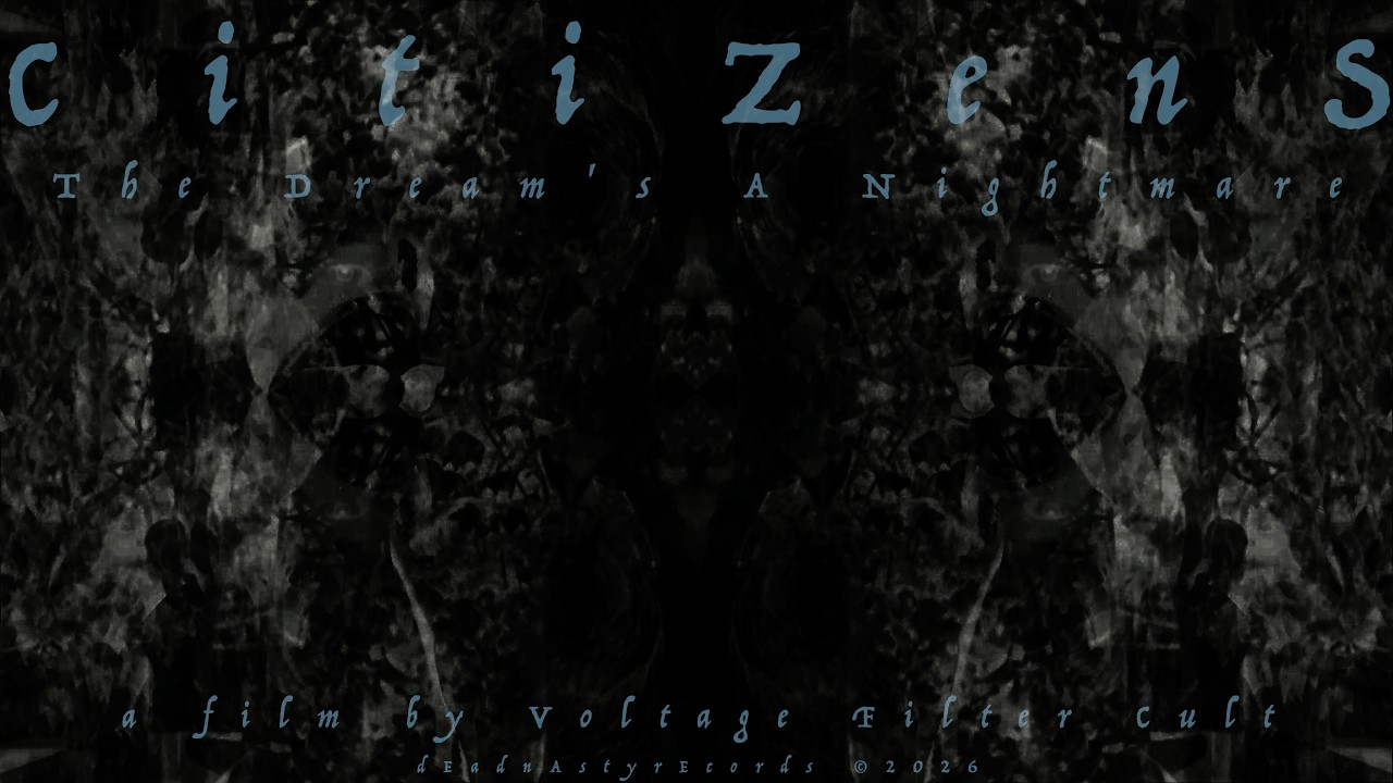CitiZenS - The Dream's A Nightmare #noisemusic#industrialmusic#experimentalmusic#coilmusic#noyzmusic