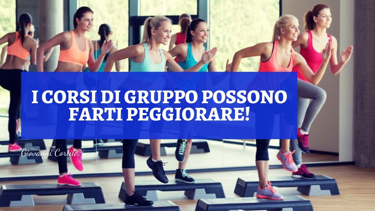 I corsi di gruppo possono farti peggiorare!