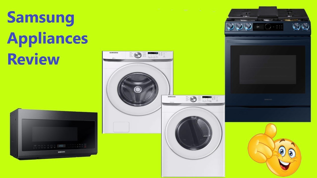 Samsung Appliances Review