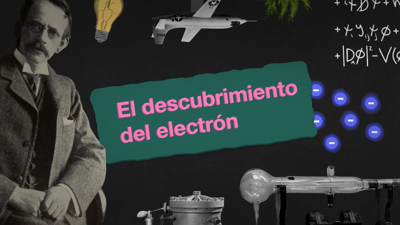 Thomson y el descubrimiento del electrón