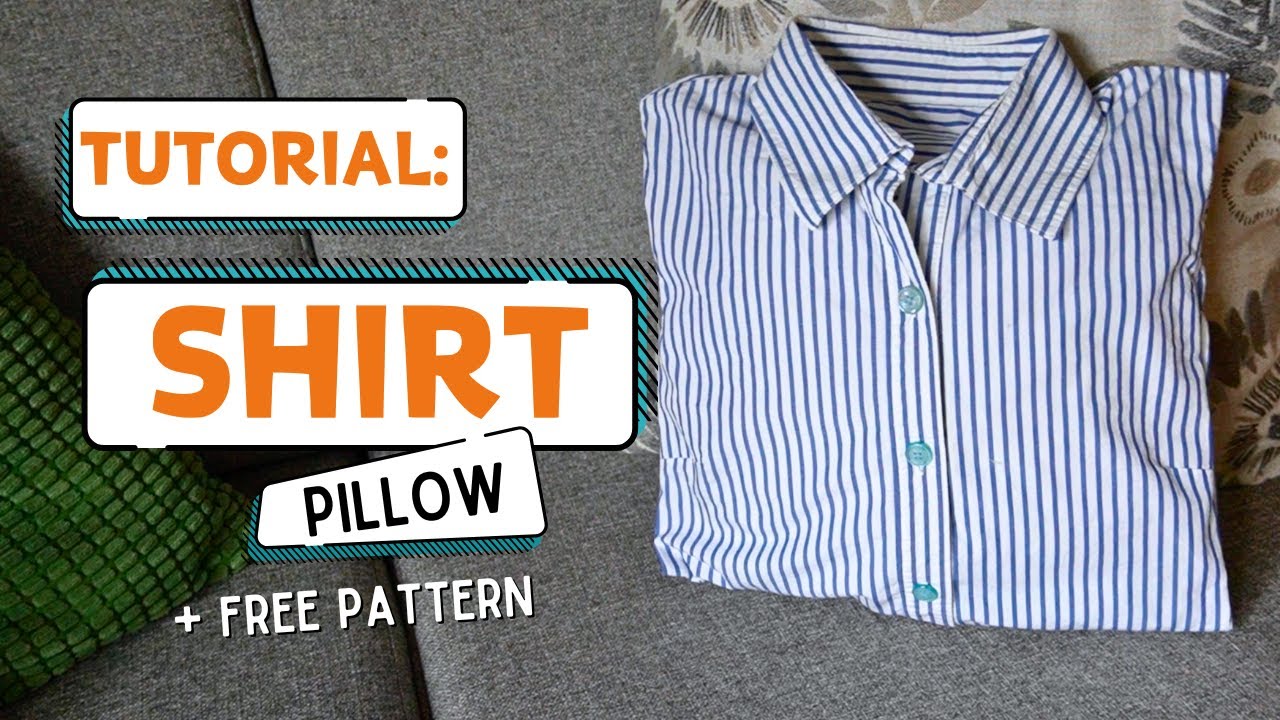 Tutorial: Quirky Shirt Pillow Idea