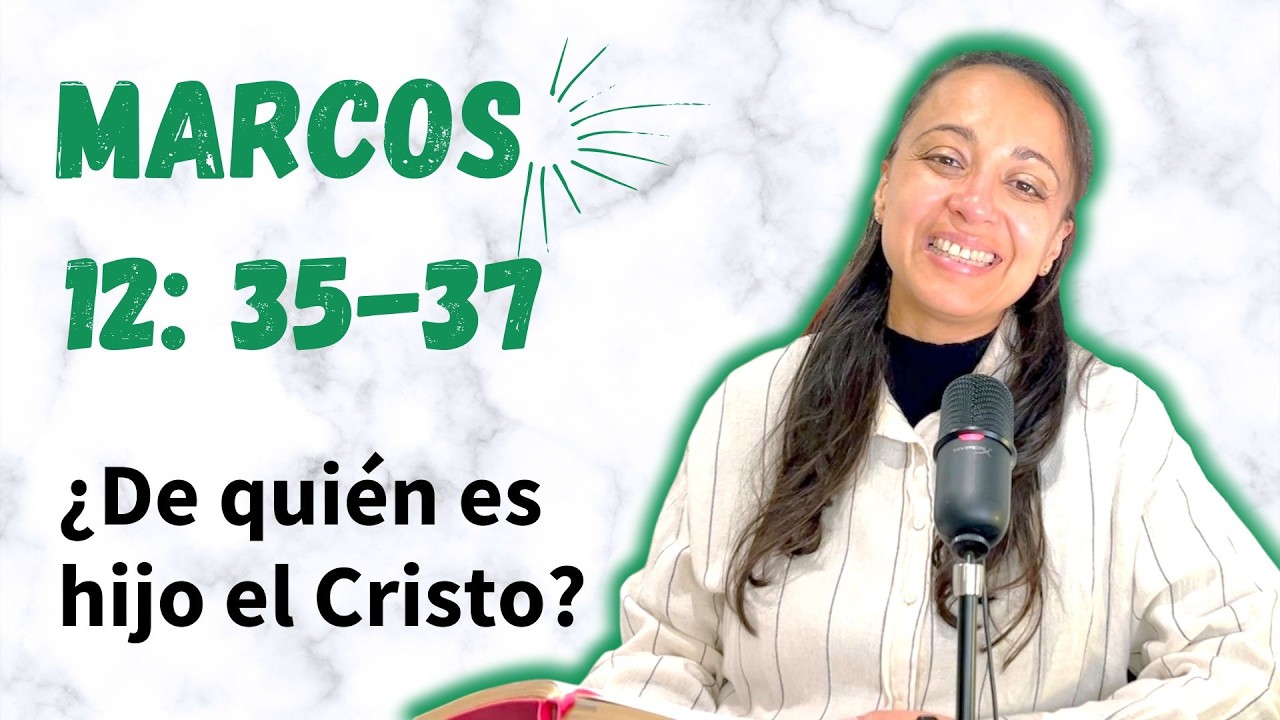 Marcos 12:35-37 (¿De quién es hijo el Cristo?) - Kateryna Karreras