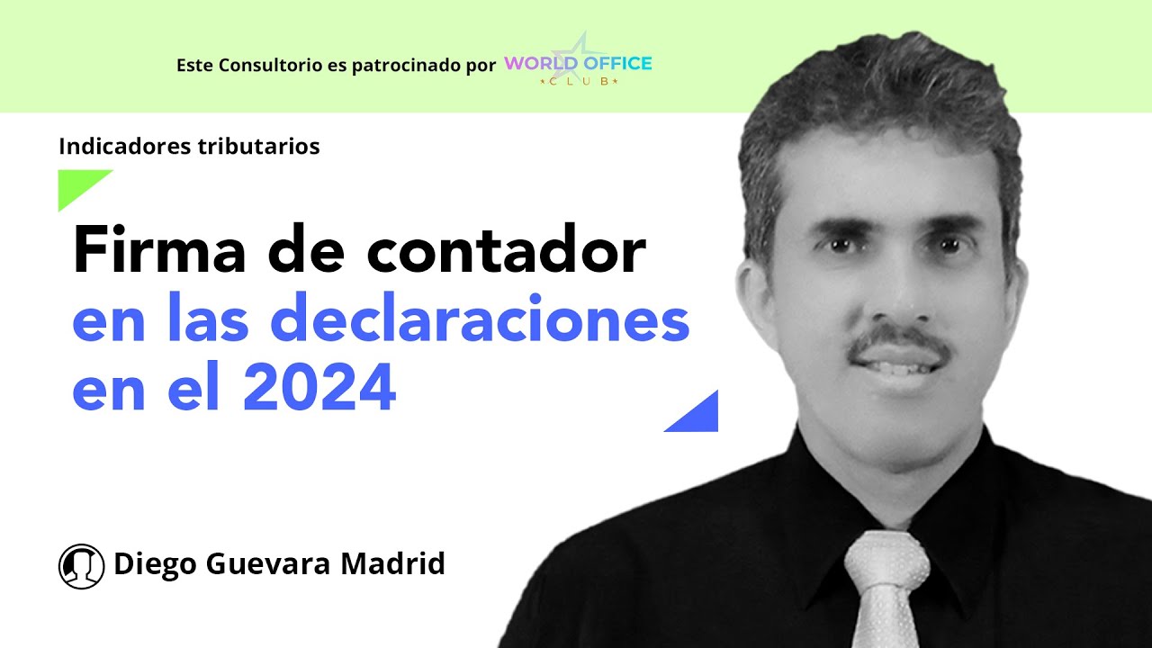 Firma de contador en las declaraciones de IVA, de INC o de Retención en la fuente en 2024