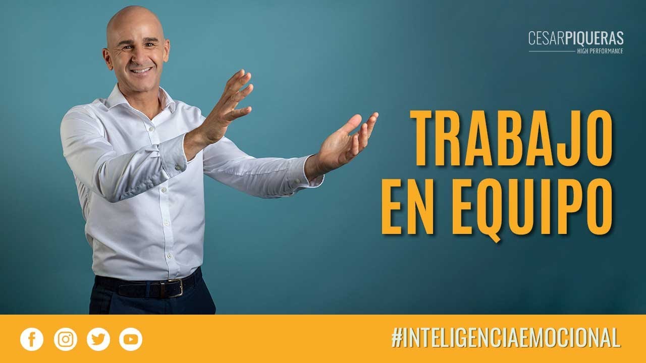 Trabajo en equipo | Inteligencia emocional | César Piqueras