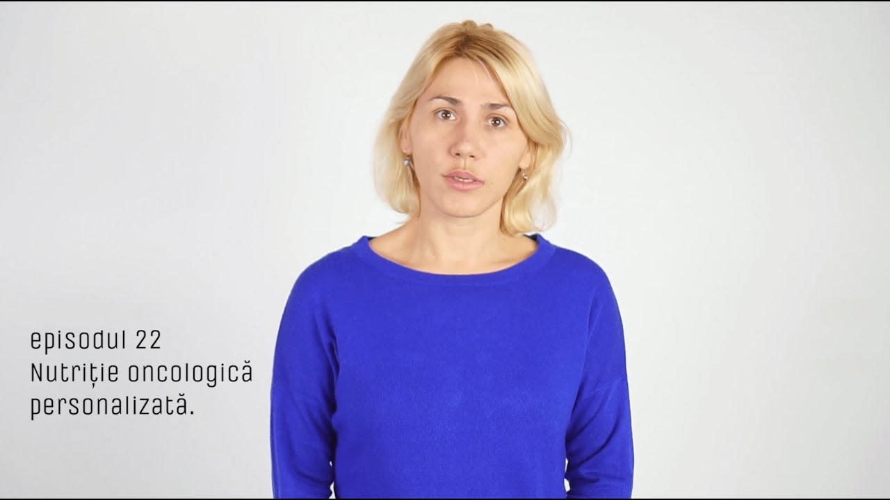 De ce este importanta nutriția oncologică personalizată I Doctor in nutritie oncologica Diana Artene