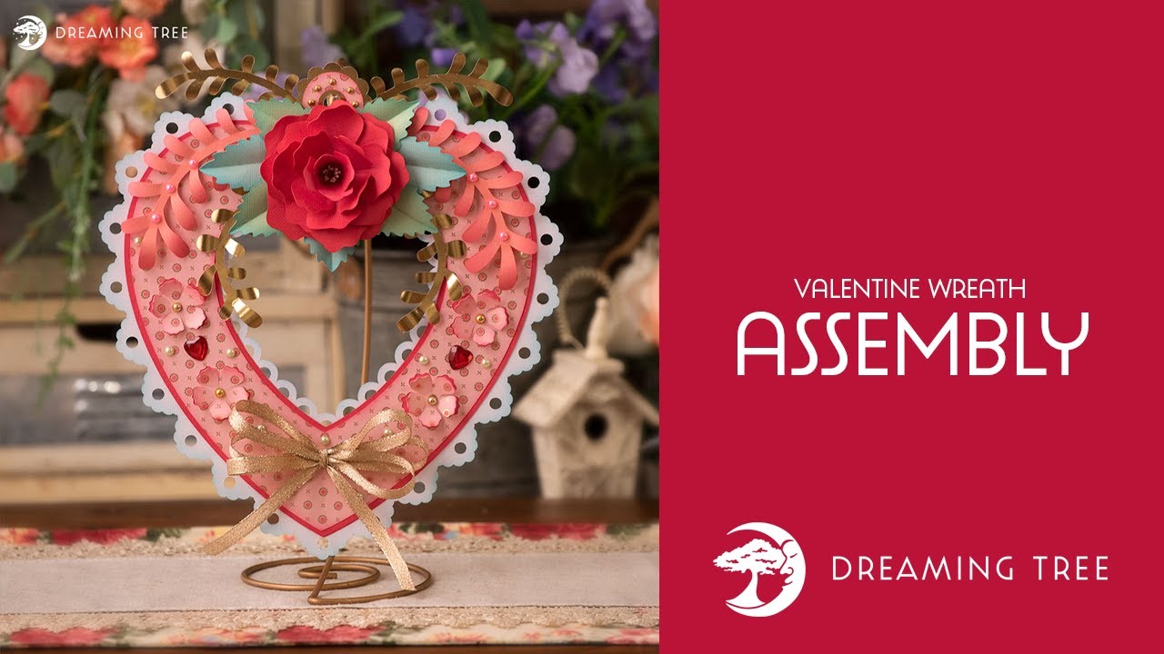 SVG File - Valentine Wreath - Assembly Tutorial (For Cricut, Silhouette, and ScanNCut)
