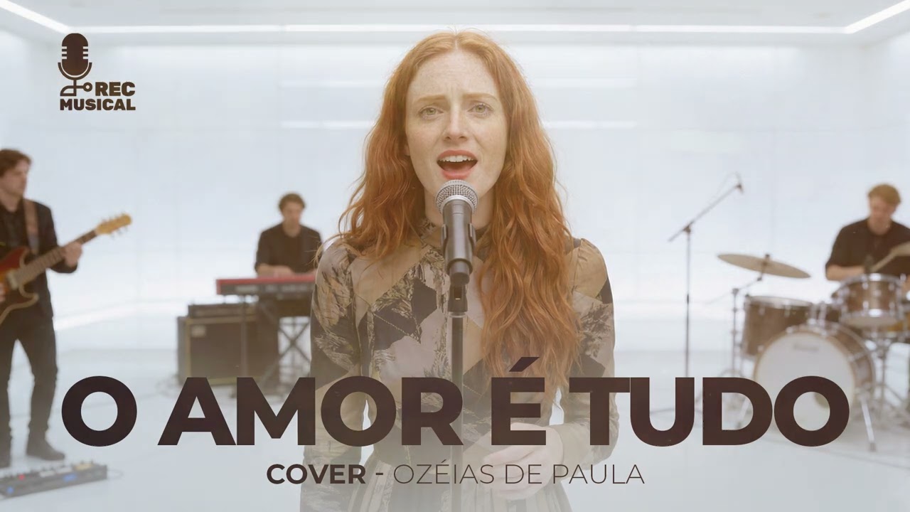 O Amor é Tudo | Cover - Ozéias de Paula | REC Musical