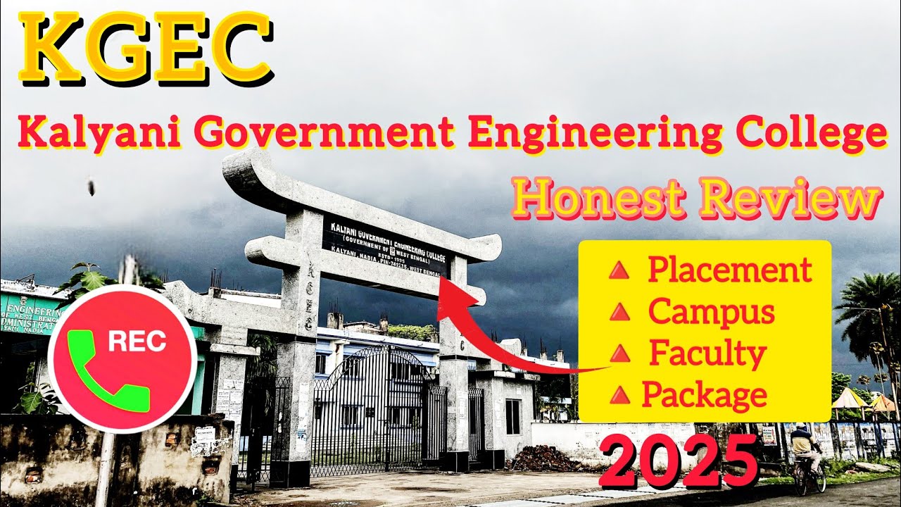 Kalyani Government Engineering College Honest Review | KGEC Kolkata Placement | KGEC location |WBJEE