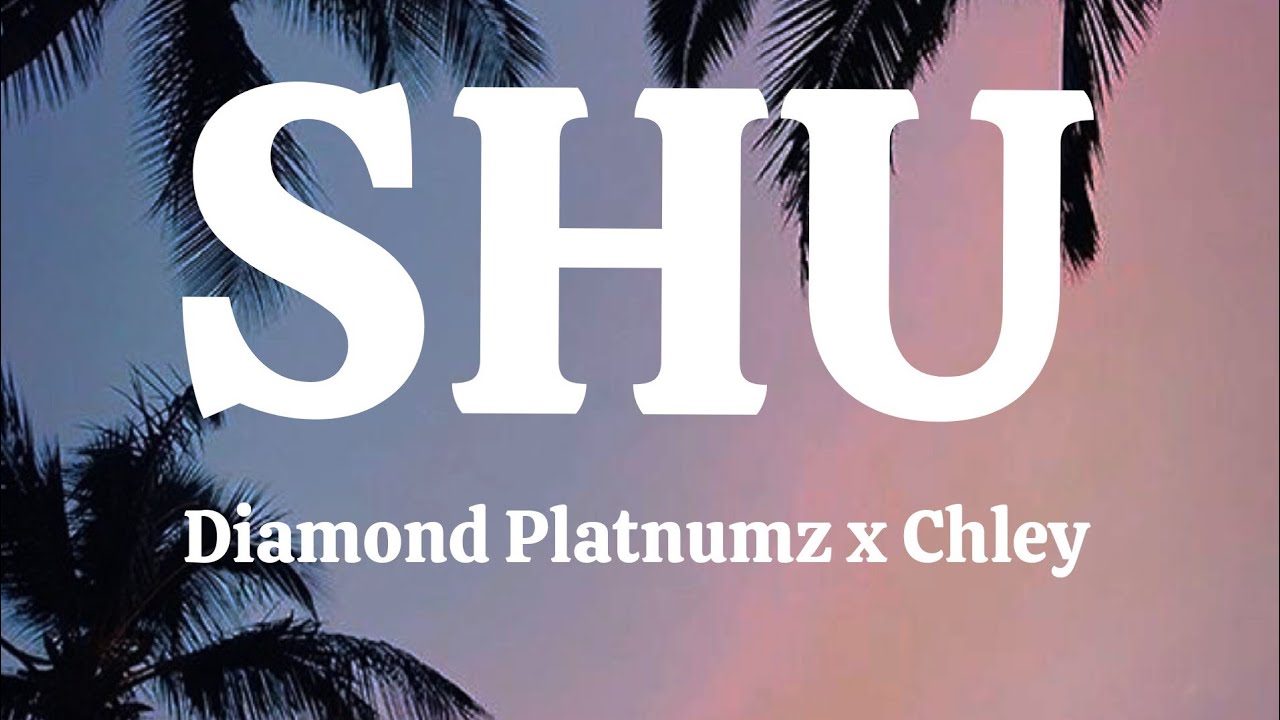 Diamond Platnumz feat Chley - SHU (Lyrics video)
