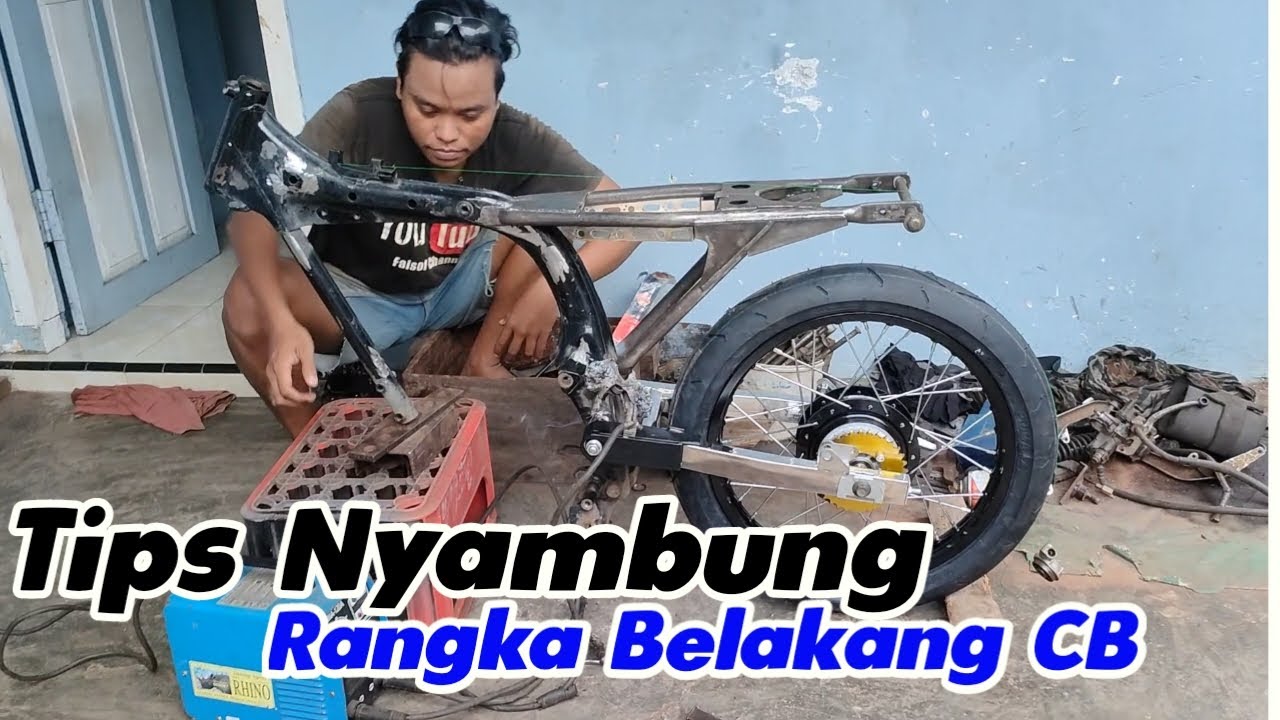 Part 2 || Tips dan trik nyambung Rangka Bekalang CB ala Njanjukan.