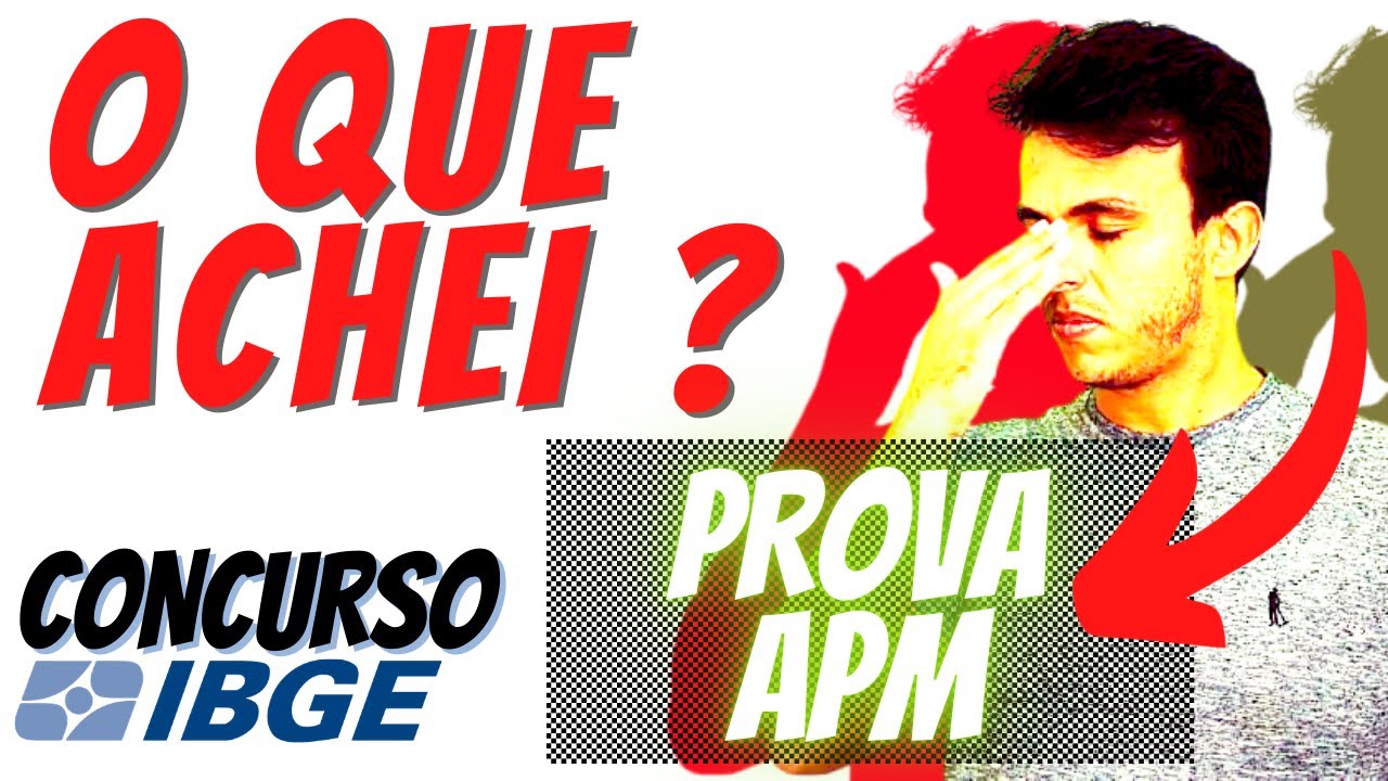 O QUE ACHEI DA PROVA DE APM, CONCURSO IBGE 2021 !!!  | QUANTAS QUEST&Otilde;ES PARA FICAR NA M&Eacute;DIA ?