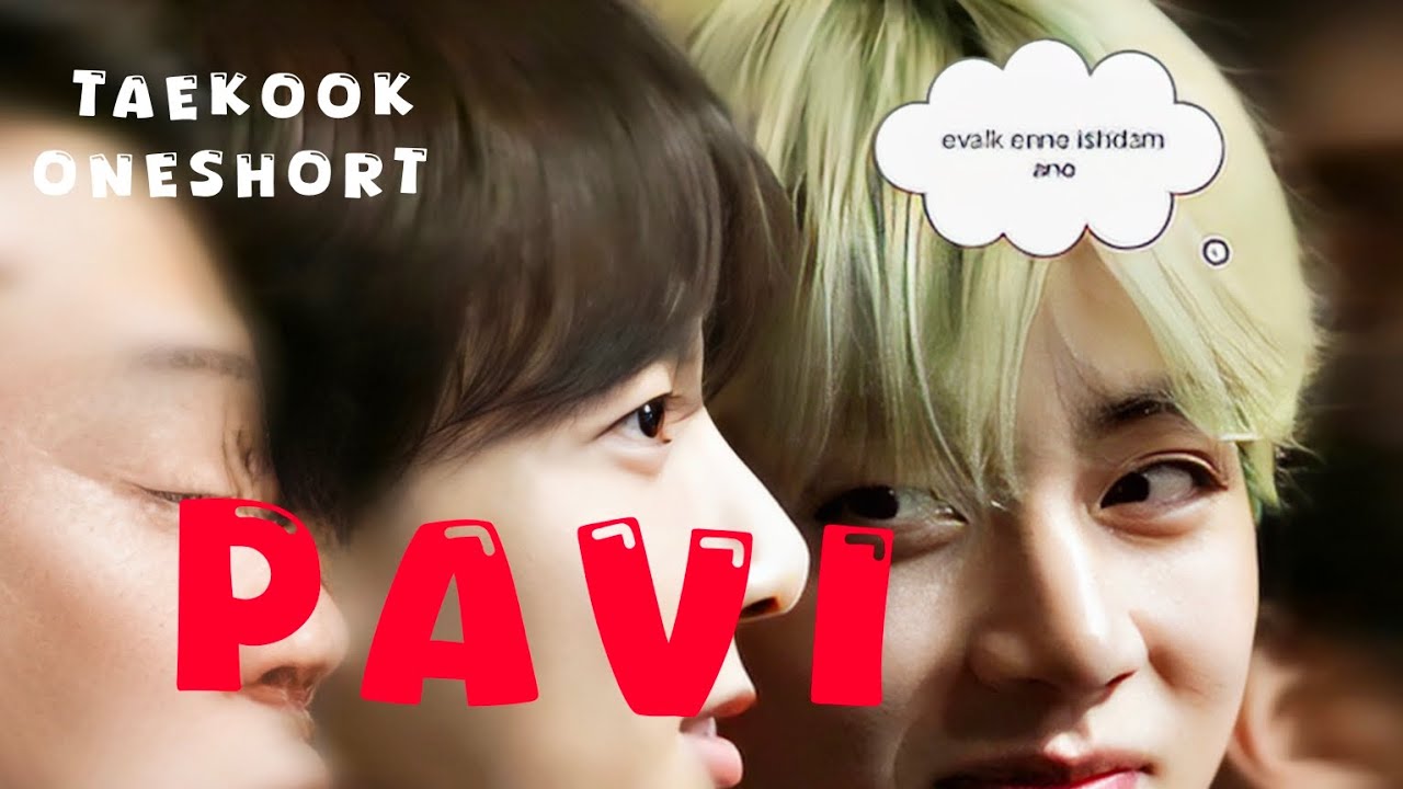 🤍pavi🤍 #taekook #oneshot