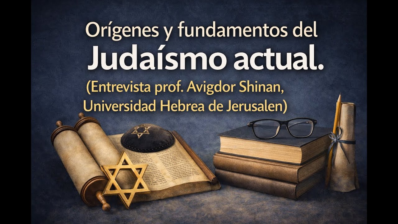 1.1 Origen y fundamento del Judaísmo actual