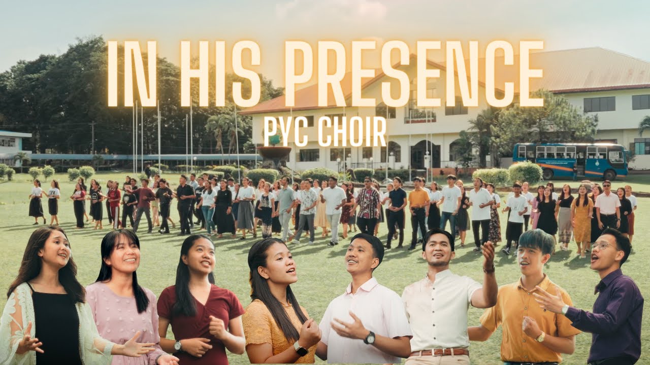 In His Presence - PYC 2023 Theme Song I PYC Choir (Cover)
