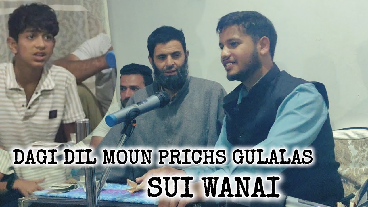 Dagi dil moun prics gulalas sui wanai Kashmiri sufism || sajad maqbool || Contact no. 6005043032 