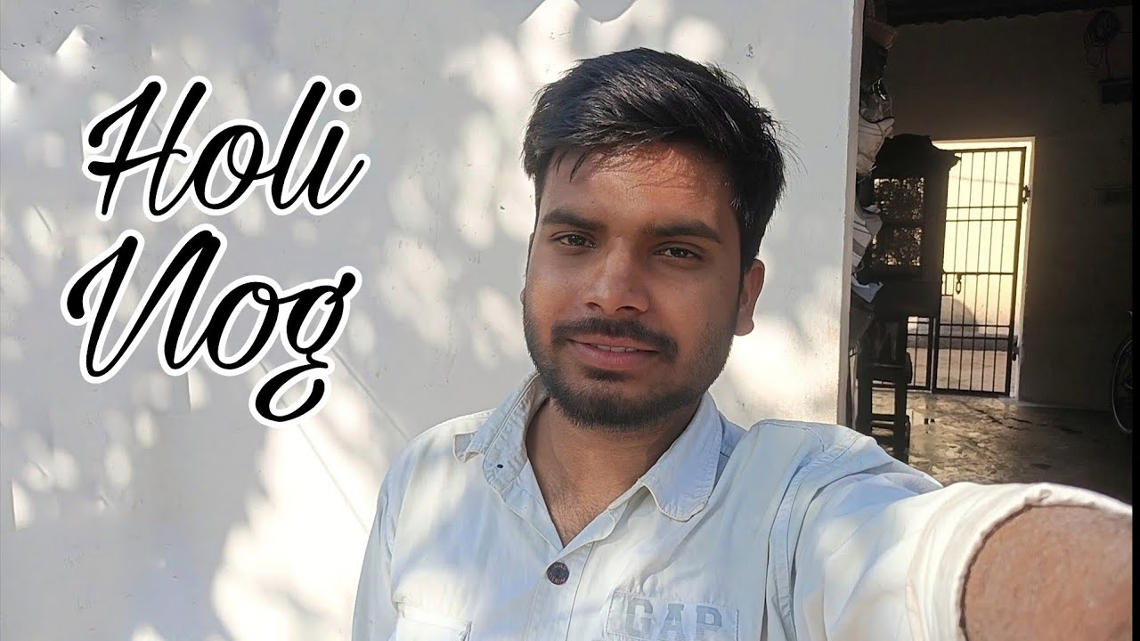 My First Holi Vlog