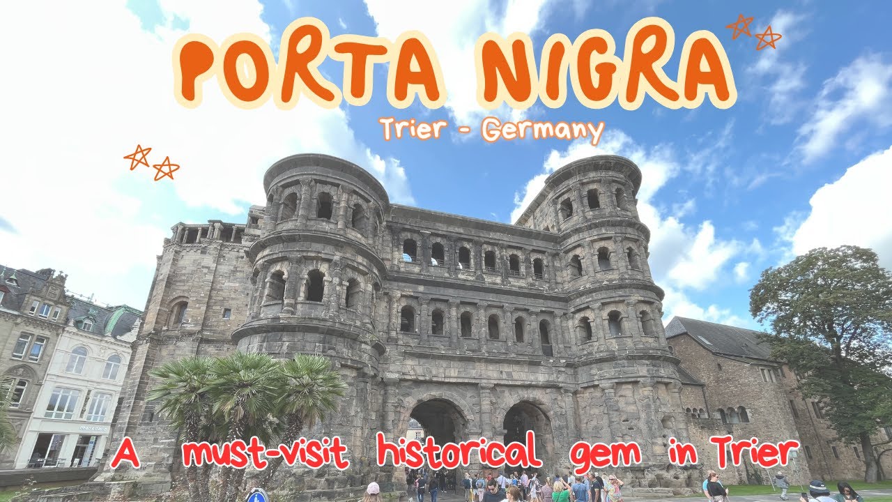 A MUST VISIT IN TRIER - PORTA NIGRA | GERMANY
