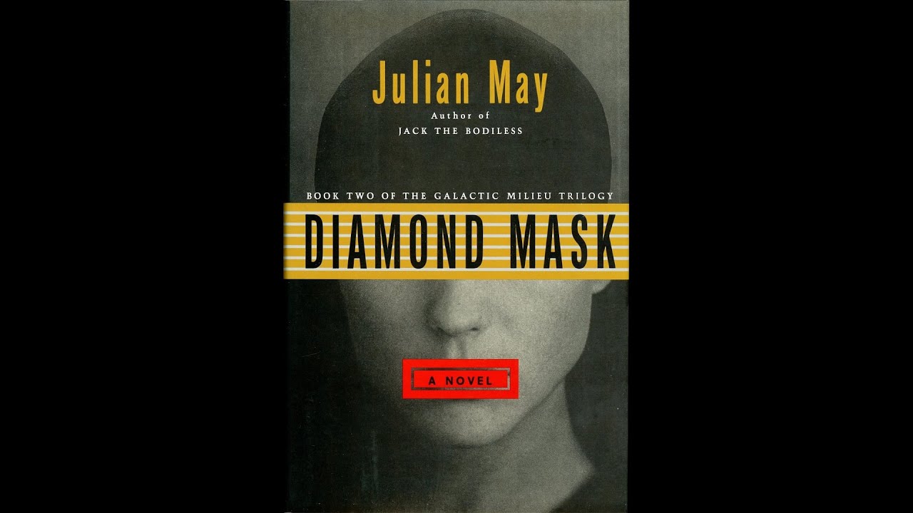 Diamond Mask [2/2] by Julian May (Roy Avers)
