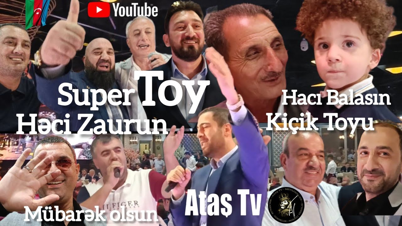 Ataş tv Super Toyda. Həci Zaur qərdeşimizin Hacı balasının kicik toyu. Allah mübarək eləsin Zaur.