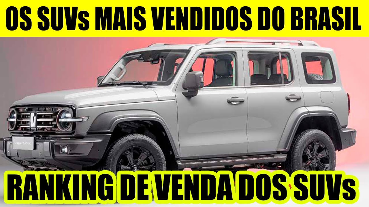 OS SUVs MAIS VENDIDOS NO BRASIL - RANKING DOS MAIS VENDIDOS