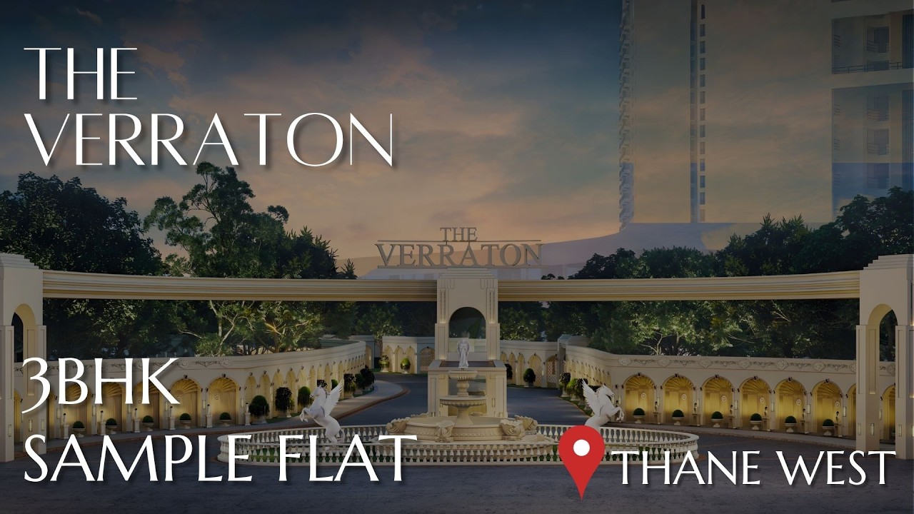 The Verraton, Thane West | 3BHK Luxury Home in Neelkanth Woods 🌿