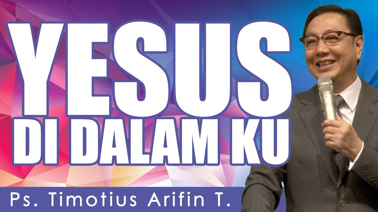 Ps. Timotius Arifin T. | YESUS DI DALAMKU | GBI ROCK