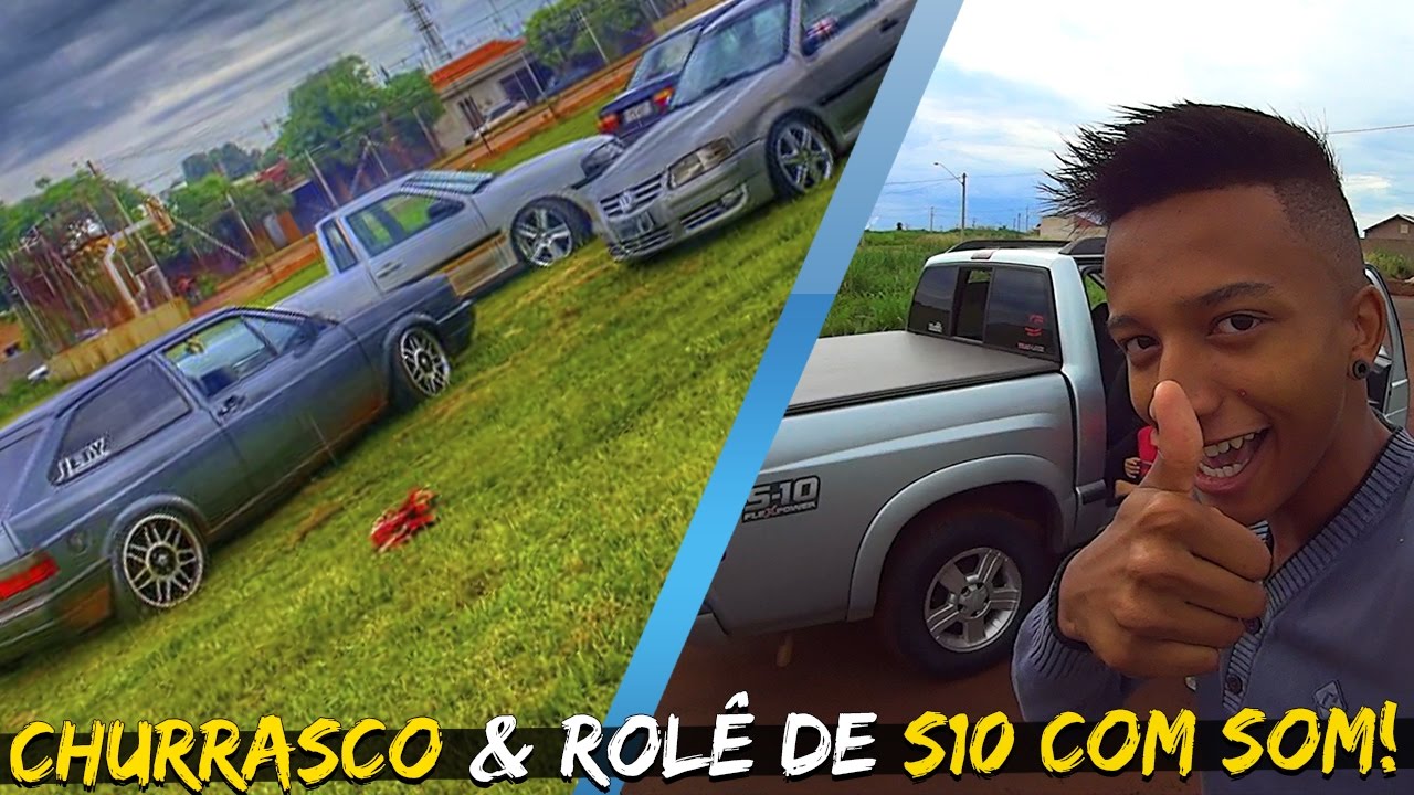 CHURRASCO COM OS AMIGOS & ROLÊ DE S10 COM SOM!
