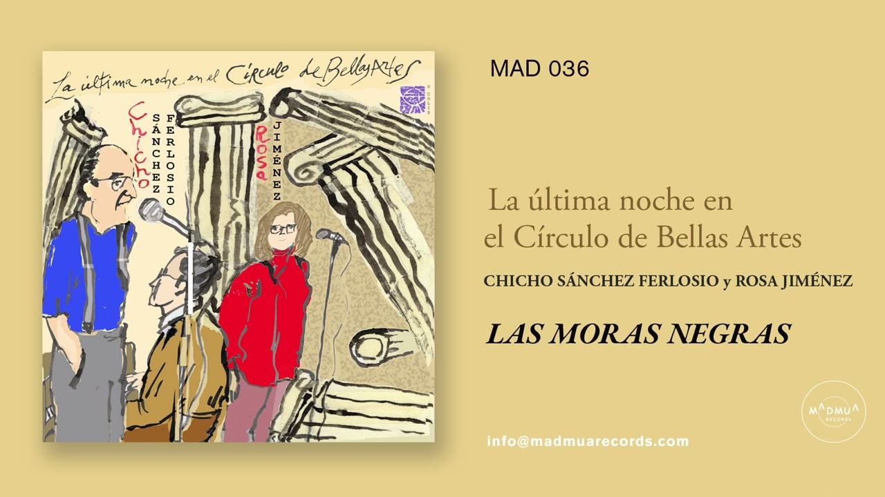 Chicho Sánchez Ferlosio y Rosa Jiménez - Las moras negras (1998)