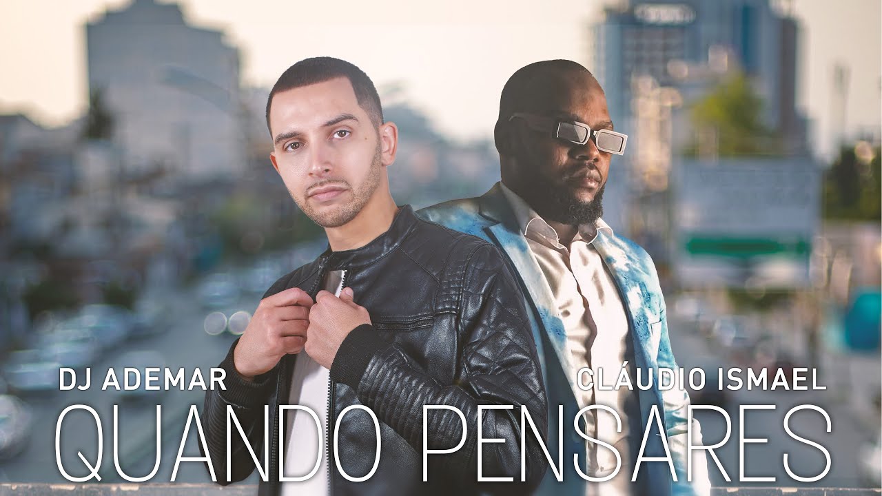 DJ Ademar, Claudio Ismael – Quando Pensares (Kizomba 2025 | Visualizer)