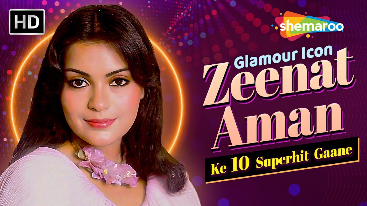 Glamour Icon Zeenat Aman Top 10 Superhit Songs | Evergreen Bollywood Hits | सदाबहार हिन्दी गाने