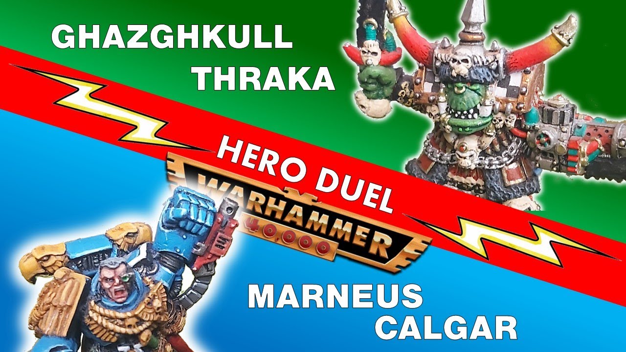 Ghazghkull Thraka vs Marneus Calgar | Hero Duel | Warhammer 40k 2nd edition