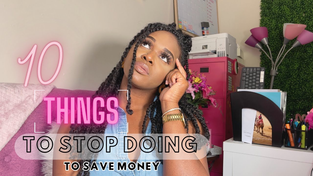 10 Things I Stopped Doing To Save More Money