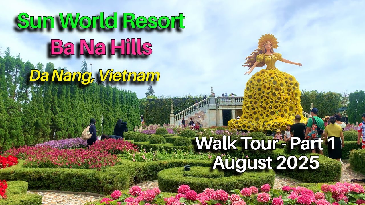 Sun World Ba Na Hills, Vietnam - August 2025 - Walk Tour (Part 1)