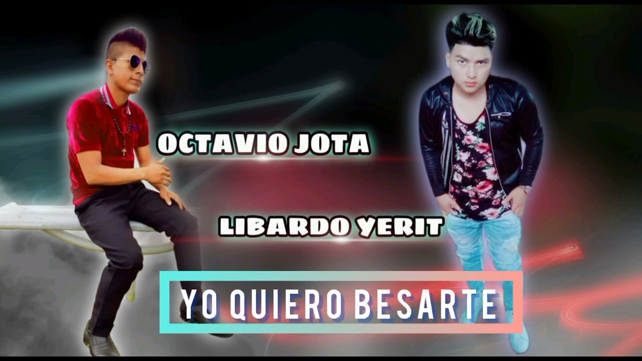 Yo Quiero Besarte//Cumbia Sureña//del 2022//Octavio Jota// Ft //Libardo Yerit