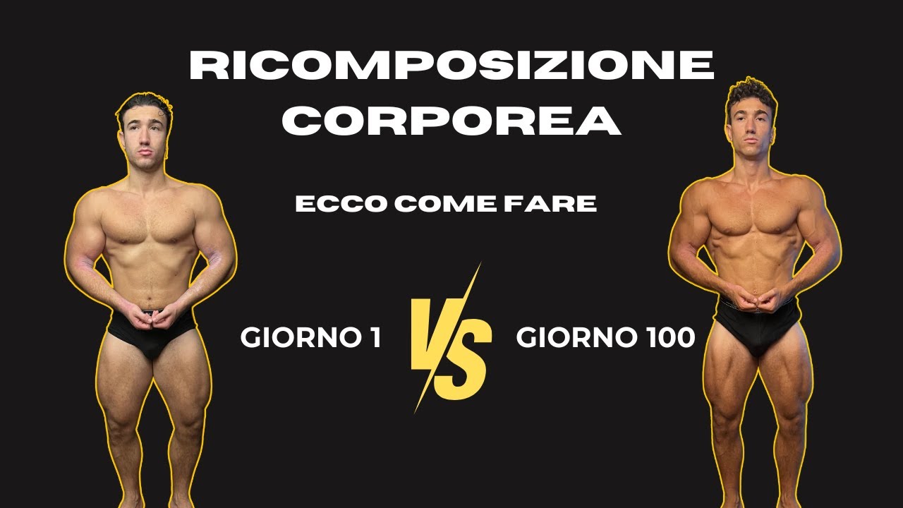 Come Costruire Muscoli e Perdere Grasso Contemporaneamente: Step By Step (Ricomposizione Corporea)