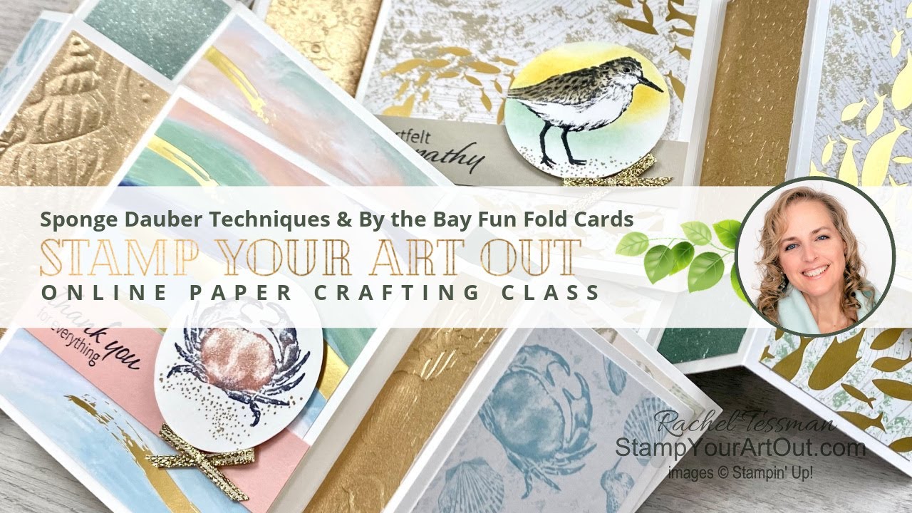 Sponge Dauber Techniques & By the Bay Fun Fold Cards (uploaded from FB)