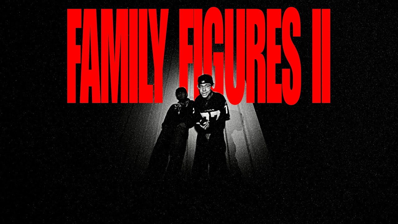 FAMILY FIGURES II (Official Visual)