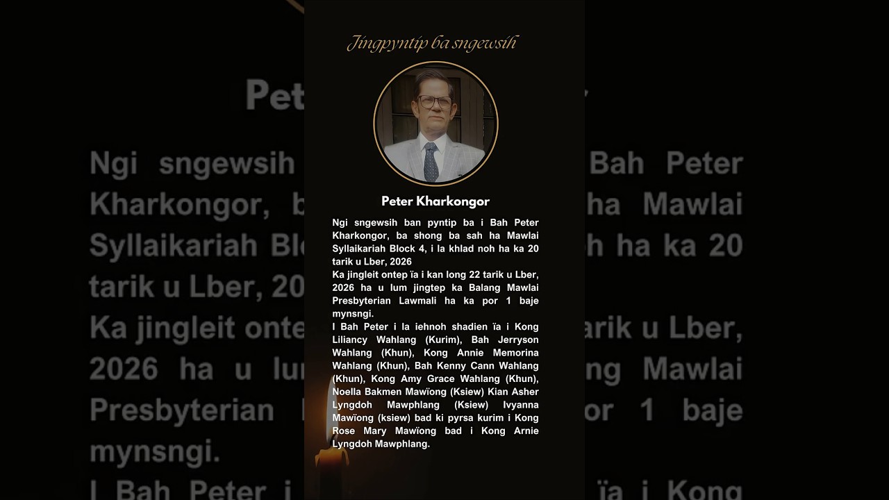 Jingpyntip ba sngewsih - Khlad noh Bah Peter Kharkongor