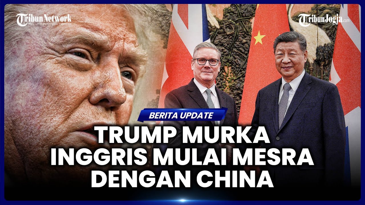 DONALD TRUMP MURKA USAI PERDANA MENTERI INGGRIS TEMUI PRESIDEN CHINA