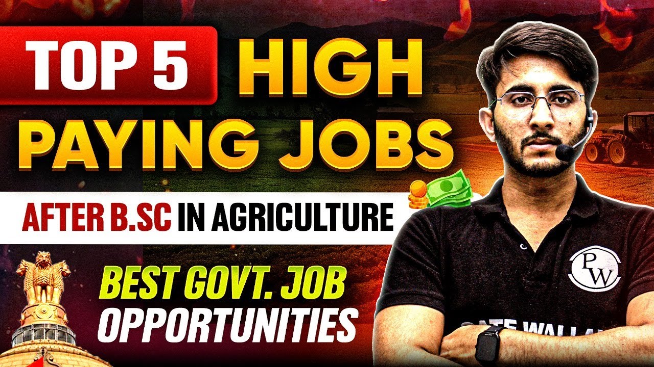 TOP 5 HIGH PAYING Government JOB Opportunities After B.Sc in AGRICULTURE