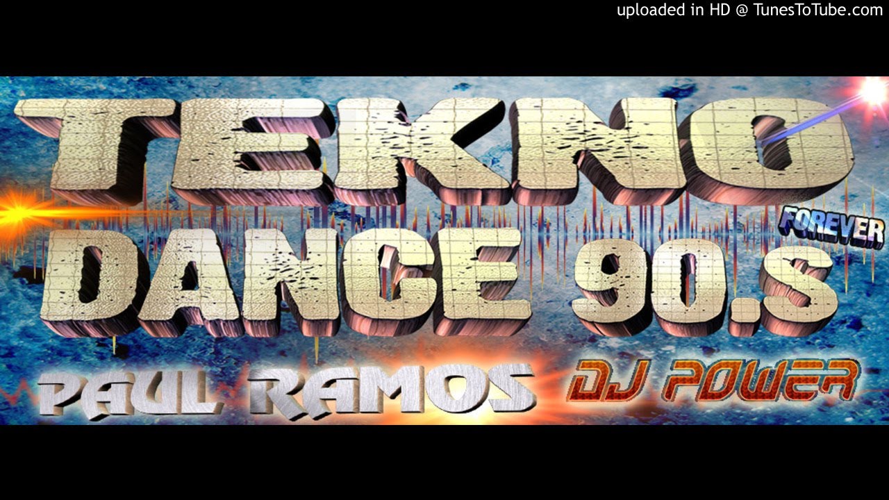 TEKNO DANCE 90s VOL 1 DJ POWER PAUL RAMOS