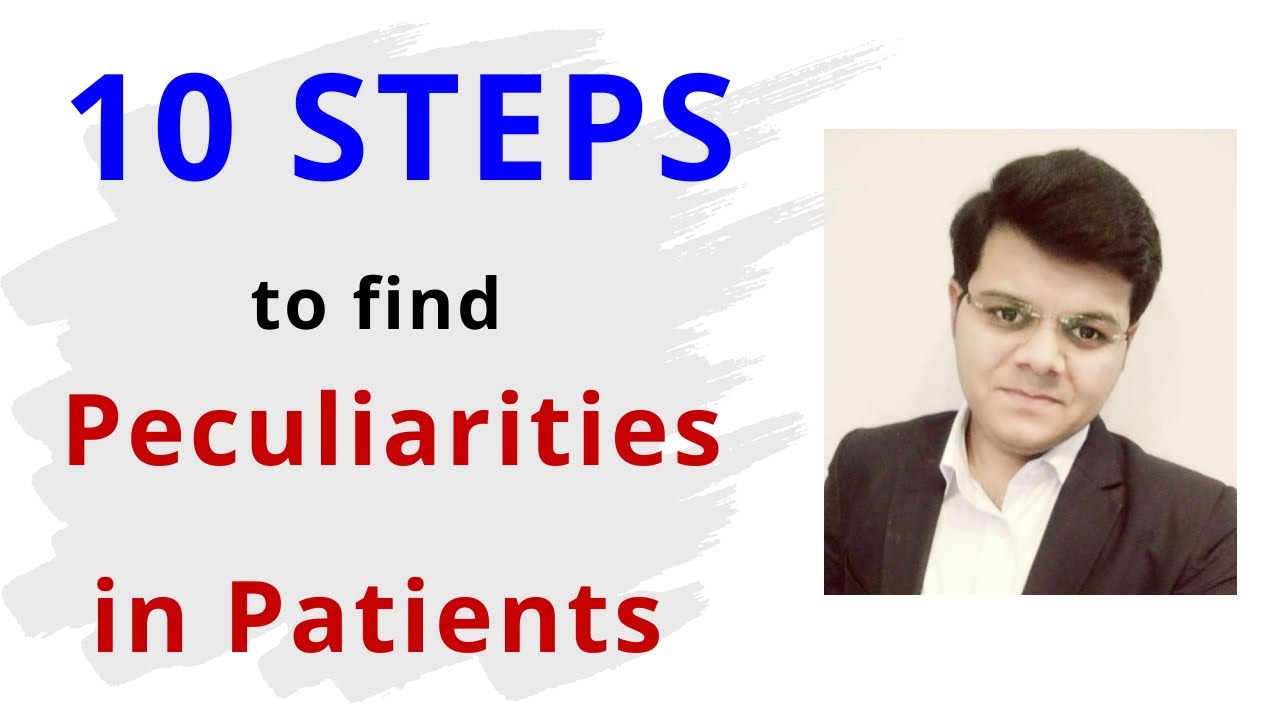 10 Steps where we Find Peculiarities or characteristics in Patients by Dr Shoaib Sabir Urdu/Hindi
