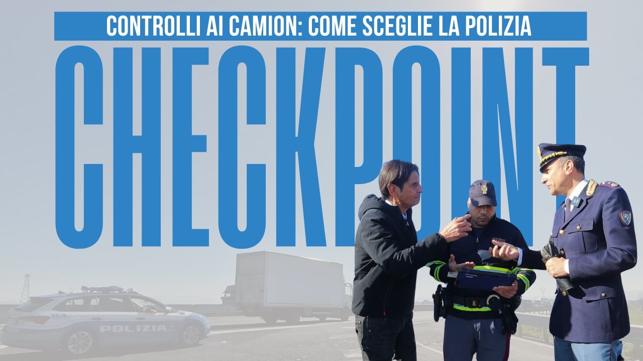 Come la Polizia seleziona i camion da controllare | Checkpoint EP. 1