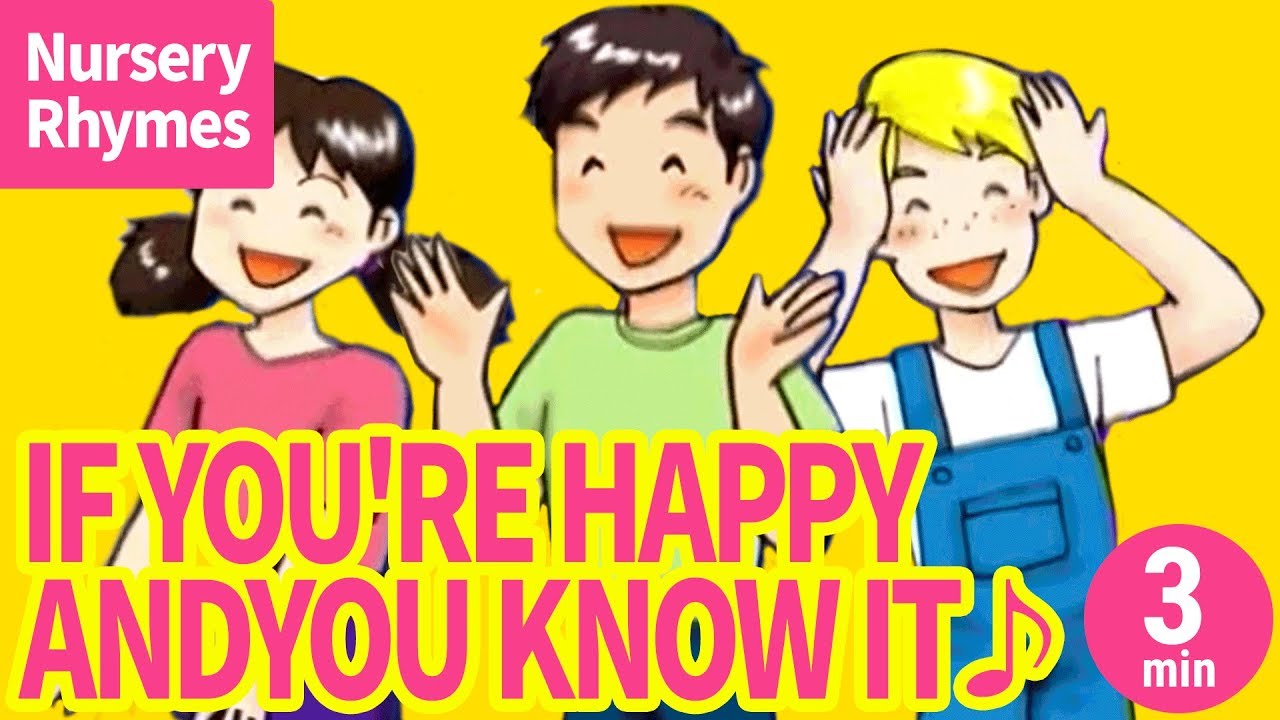 ♬If You're Happy and You Know It