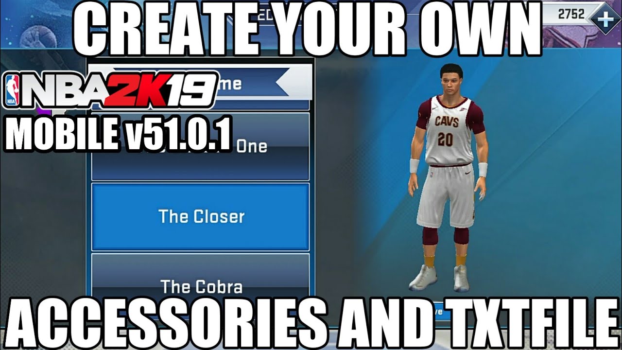 How to Create your Own Accessories & Txtfile v51 v52 Nba2k19 Android Mobile