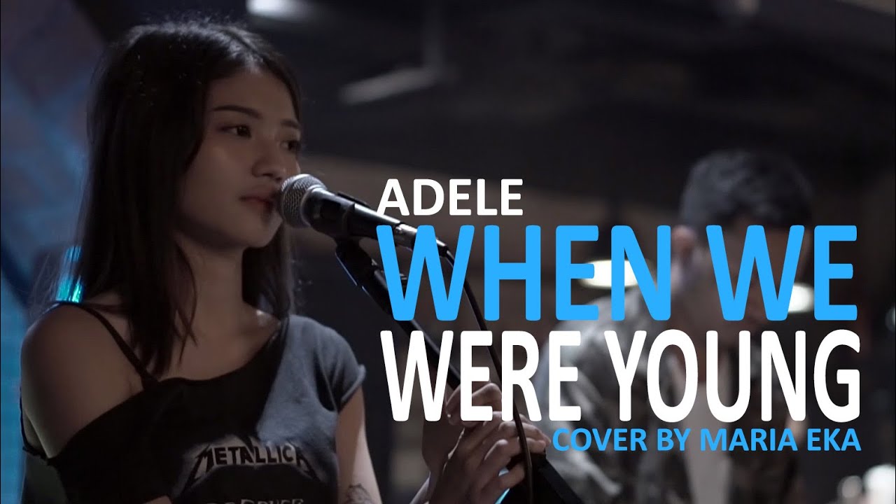 When We Were Young - Adele cover by Mirriam Eka