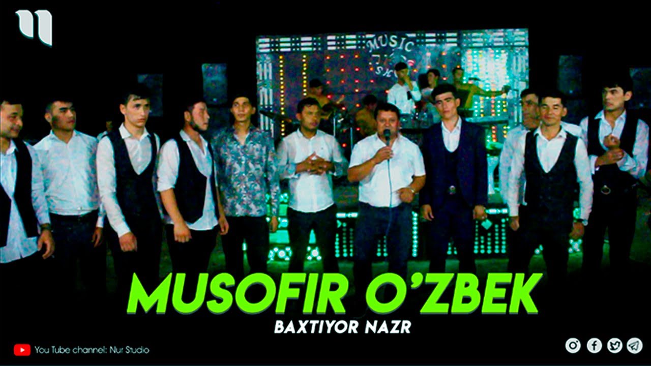 Baxtiyor Nazr (Nur guruxi) - Musofir O'zbek #2023 #premyera