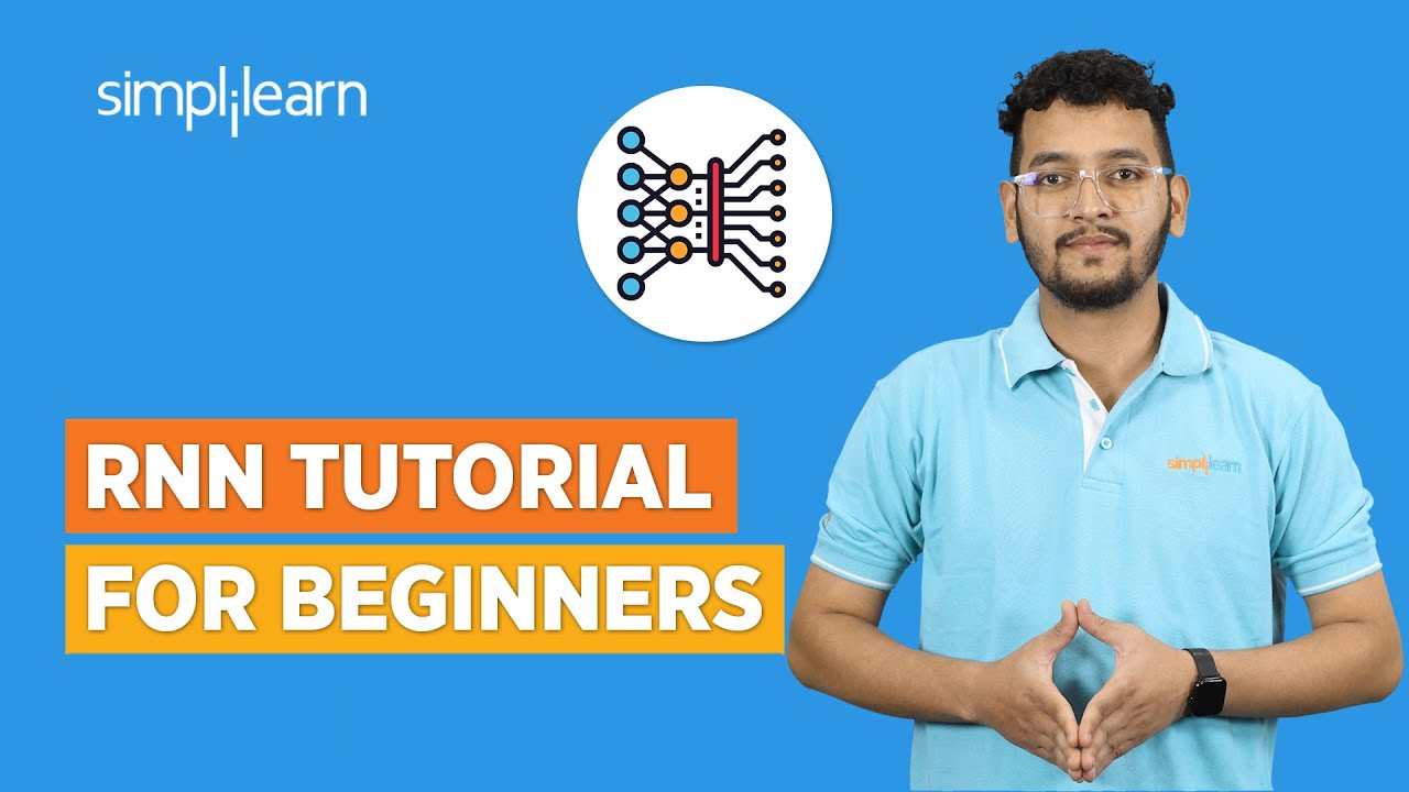 RNN Tutorial for Beginners | Recurrent Neural Network | RNN In Deep Learning | Simplilearn