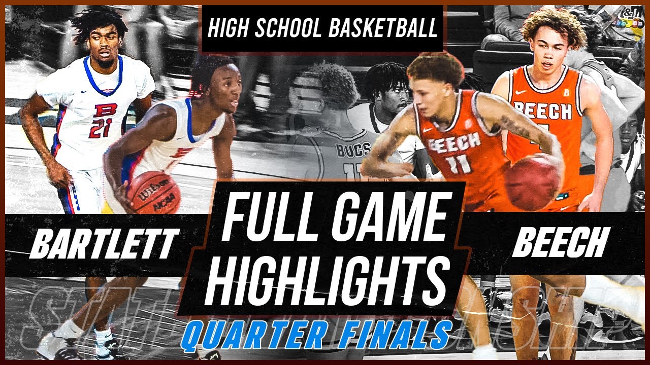 Beech vs Bartlett (Quarter Finals) | STATE CHAMPIONSHIP TOURNAMENT (3.16.2022)