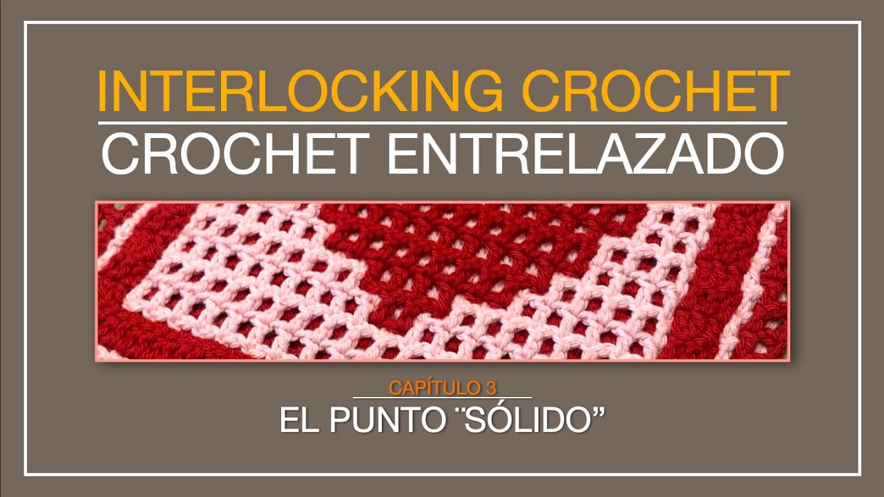 Interlocking Crochet fácil para tod@s. Capítulo 3: El punto 